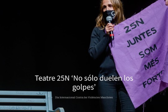 Teatre 25N 'No sólo duelen los golpes' - MyAlbum