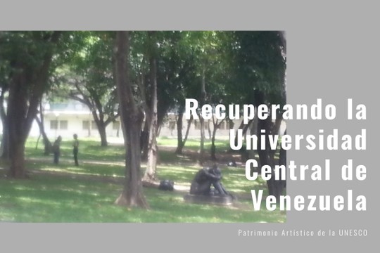 Recuperando la Universidad Central de Venezuela - MyAlbum